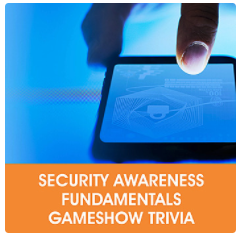 Security-Awareness-Fundamentals-Gameshow-Trivia